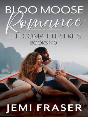 cover image of Bloo Moose Romance, the Complete Series (Books 1-10)